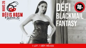 Défis Mars 2026 • Blackmail fantasy • Compromettant
