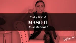 Ordre maso 11 • Jouis dedans !