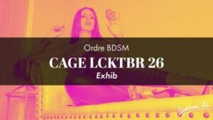 Ordre cage LCKTBR 26 • Exhib